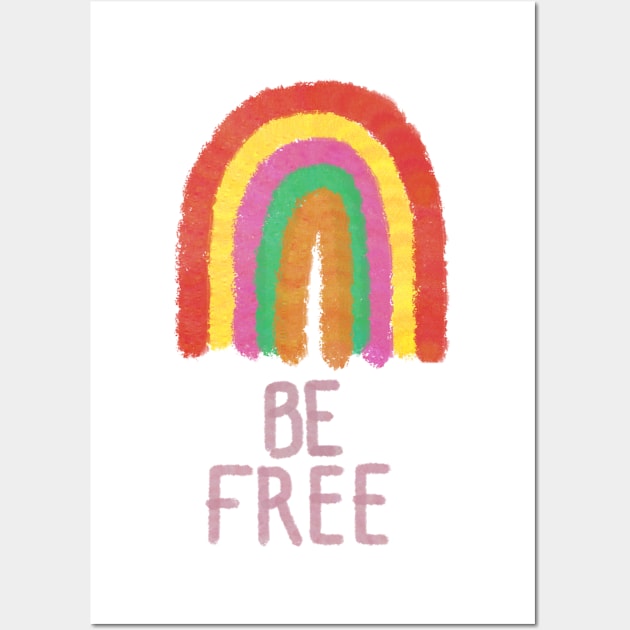 Be Free Rainbow - ellssmurphy designs Wall Art by ellssmurphy